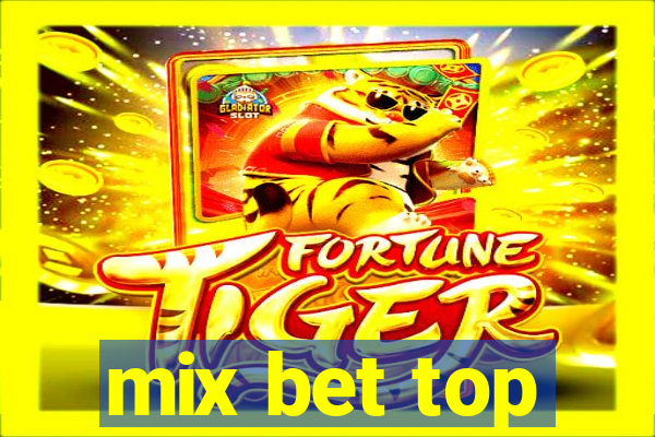 mix bet top